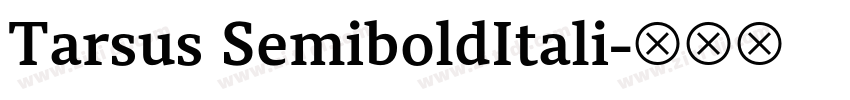 Tarsus SemiboldItali字体转换